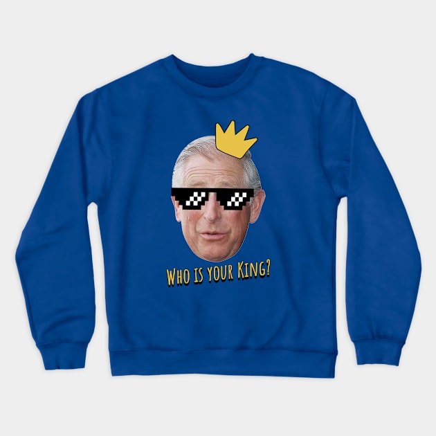 King Charles III - 8-Bit Sunglasses Crewneck Sweatshirt by valentinahramov